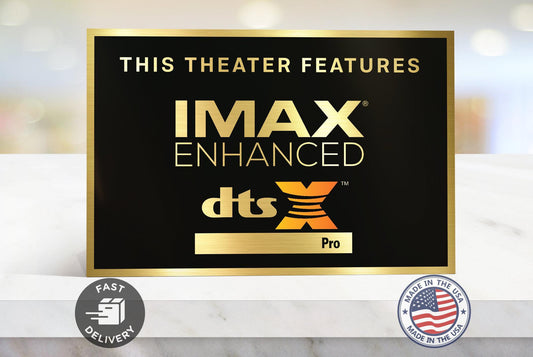 Imax enhanced dtsx home movie theater sign